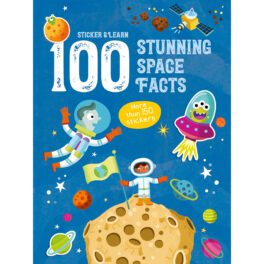 100 Stunning Space Facts Sticker & Learn