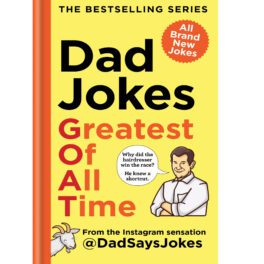 Dad Jokes - Greatest of All Time