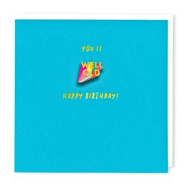 Well Old | Greeting Card With Pin Badge